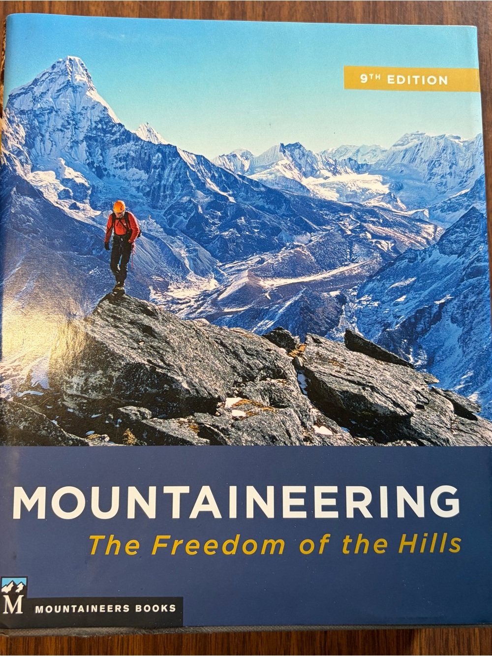 Mountaineering: The Freedom of The Hills Mountaineers Books 9th Edition Hardback